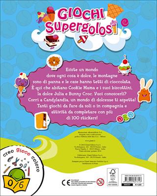 Giochi supergolosi. Con adesivi. Ediz. illustrata  - Libro Giunti Junior 2016, 0/6 Gioco e scopro | Libraccio.it