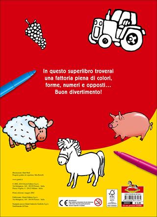 Il superlibro della fattoria da colorare. Ediz. illustrata - Matt Wolf - Libro Dami Editore 2016, Colora i superlibri | Libraccio.it