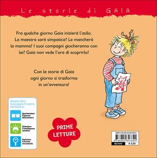 Gaia va all'asilo. Con pagine di giochi e attività. Ediz. illustrata - Liane Schneider - Libro Giunti Kids 2016, Le storie di Gaia | Libraccio.it