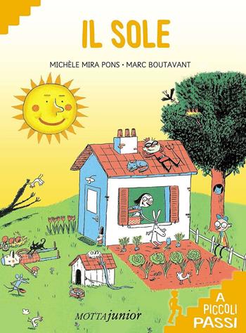 Il sole a piccoli passi - Michel Mira Pons - Libro Motta Junior 2016, A piccoli passi | Libraccio.it