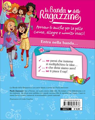 Sei per quattro fa pace. La banda delle ragazzine - Paola Zannoner - Libro Giunti Editore 2017, La Banda delle Ragazzine | Libraccio.it