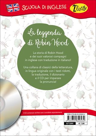 The legend of Robin Hood. Con traduzione e dizionario. Con CD Audio  - Libro Giunti Junior 2016, Scuola d'inglese 2 livello | Libraccio.it