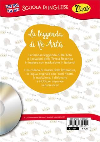 The legend of King Arthur. Con traduzione e dizionario. Con CD Audio  - Libro Giunti Junior 2016, Scuola d'inglese 2 livello | Libraccio.it