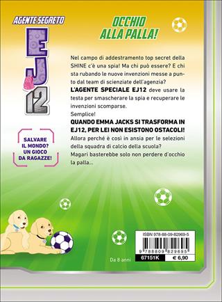 Occhio alla palla. Agente Segreto EJ12 - Susannah McFarlane - Libro Giunti Junior 2016, Agente Segreto EJ12 | Libraccio.it