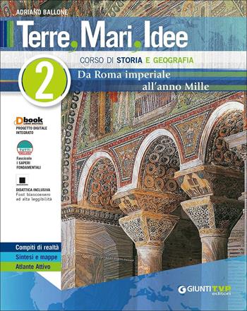 Terre mari idee. Corso di storia e geografia. Per le Scuole superiori. Vol. 2 - Adriano Ballone - Libro Giunti T.V.P. 2017 | Libraccio.it