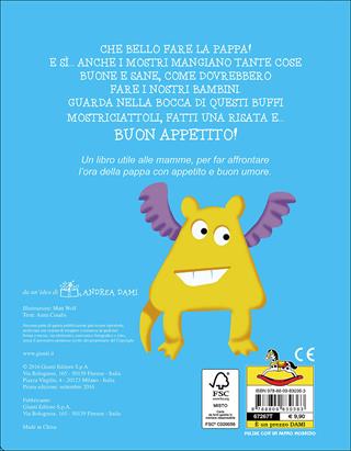 Anche i mostri mangiano la pappa. Ediz. illustrata - Anna Casalis, Matt Wolf - Libro Dami Editore 2016, S.O.S Mamma | Libraccio.it