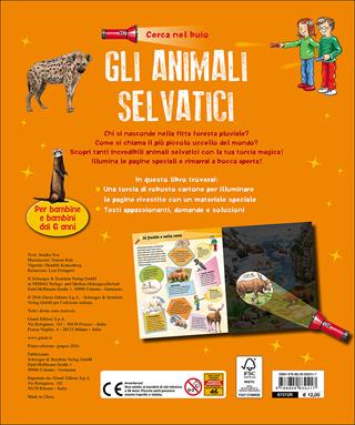 Gli animali selvatici. Cerca nel buio. Illumina e scopri! Con gadget - Sandra Noa - Libro Giunti Junior 2016 | Libraccio.it