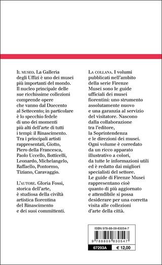 Gli Uffizi. La guida ufficiale - Gloria Fossi - Libro Giunti Editore 2016, Guide uff. musei fiorentini. Rapide | Libraccio.it