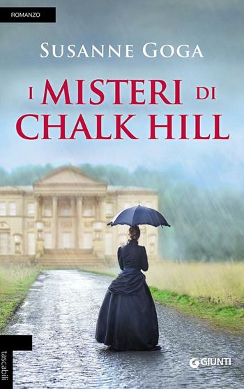 I misteri di Chalk Hill - Susanne Goga - Libro Giunti Editore 2016, Tascabili Giunti | Libraccio.it