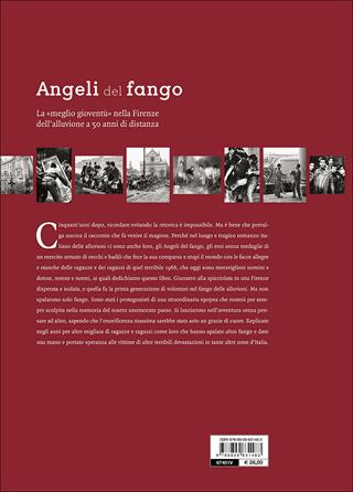 Angeli del fango. La «meglio gioventù» nella Firenze dell'alluvione a 50 anni di distanza. Nel novembre 1966 la solidarietà arrivò qui - Erasmo D'Angelis - Libro Giunti Editore 2016, Storie di città | Libraccio.it