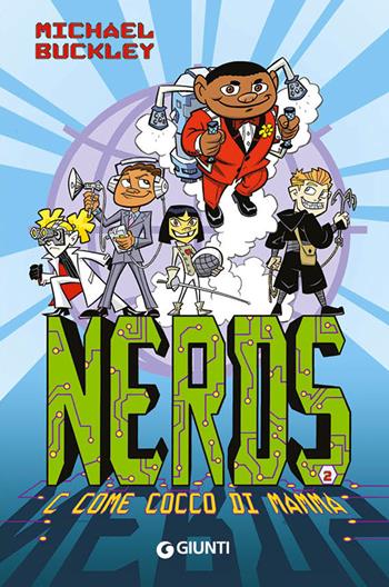Nerds. C come Cocco di mamma - Michael Buckley - Libro Giunti Editore 2019 | Libraccio.it