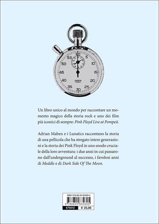 Pink Floyd a Pompei. Una storia fuori dal tempo - The Lunatics - Libro Giunti Editore 2016, Bizarre | Libraccio.it