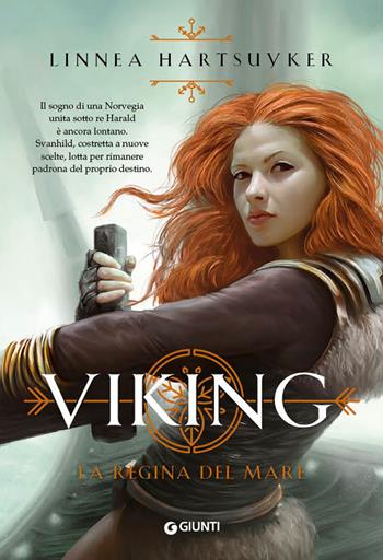 La regina del mare. Viking - Linnea Hartsuyker - Libro Giunti Editore 2018, Waves | Libraccio.it