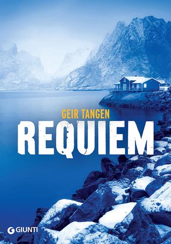 Requiem - Geir Tangen - Libro Giunti Editore 2017, M | Libraccio.it