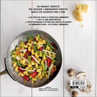 Manuale degli abbinamenti. Armonie del gusto, ideali contrasti fra vino e cibo - Giuseppe Vaccarini - Libro Giunti Editore 2016, Atlanti illustrati medi | Libraccio.it