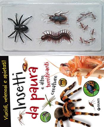 Insetti da paura e altre terrificanti creature  - Libro Giunti Editore 2017, Animali e natura | Libraccio.it