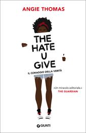 The hate U give. Il coraggio della verità