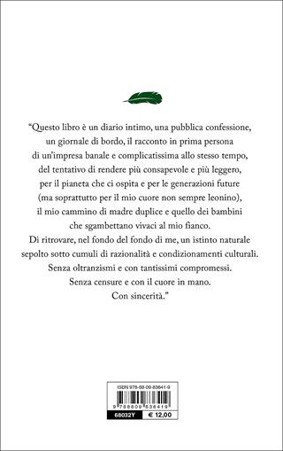 Una mamma green. Crescere un figlio senza inquinare come una petroliera - Silvana Santo - Libro Giunti Editore 2017, Varia | Libraccio.it