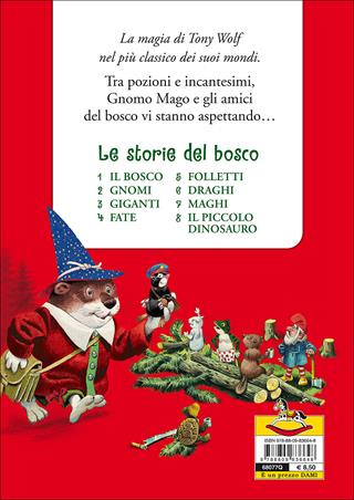 Maghi. Le storie del bosco. Ediz. illustrata - Tony Wolf, Elisa Prati - Libro Dami Editore 2016, I classici di Tony Wolf | Libraccio.it