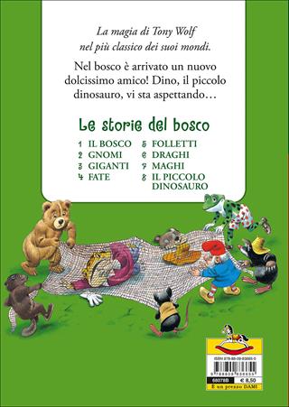 Il piccolo dinosauro. Le storie del bosco. Ediz. illustrata - Peter Holeinone, Tony Wolf - Libro Dami Editore 2016, I classici di Tony Wolf | Libraccio.it