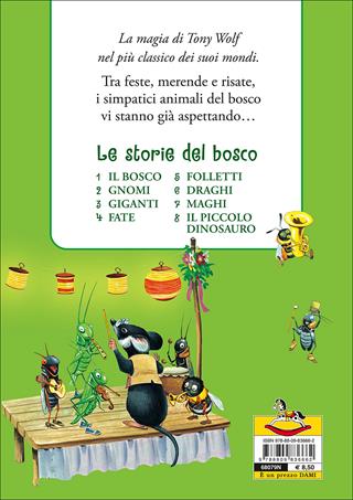 Il bosco. Le storie del bosco. Ediz. illustrata - Peter Holeinone, Tony Wolf - Libro Dami Editore 2016, I classici di Tony Wolf | Libraccio.it