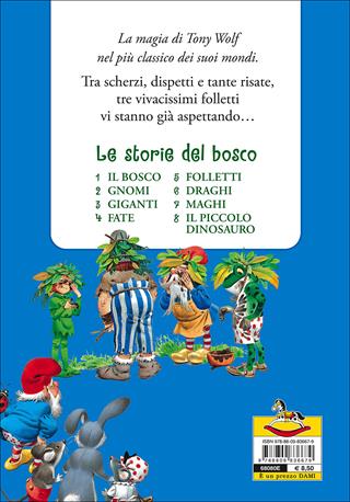 Folletti. Le storie del bosco - Peter Holeinone, Tony Wolf - Libro Dami Editore 2016, I classici di Tony Wolf | Libraccio.it