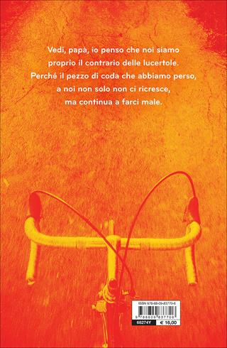 Il contrario delle lucertole - Erika Bianchi - Libro Giunti Editore 2017, Scrittori Giunti | Libraccio.it