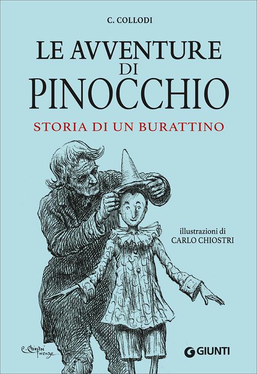 Le avventure di Pinocchio. Storia di un burattino - Carlo Collodi - Libro  Giunti Editore 2017, Pinocchio