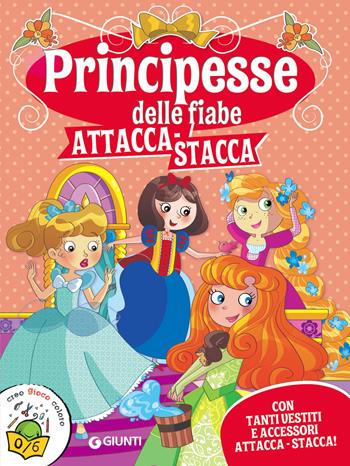 Principesse attacca-stacca. Con adesivi - Martina Boschi - Libro Giunti Editore 2018, Activity | Libraccio.it