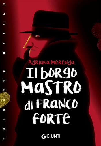 Il borgomastro di Francoforte - Adriana Merenda - Libro Giunti Editore 2019, Impronte gialle | Libraccio.it