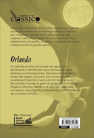 Orlando. Le donne, i cavallieri, l'arme, gli amori... - Ermanno Detti - Libro Giunti Editore 2017, Raccontami un classico | Libraccio.it