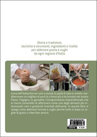 Pasta e sughi  - Libro Slow Food 2017, Scuola di cucina Slow Food | Libraccio.it
