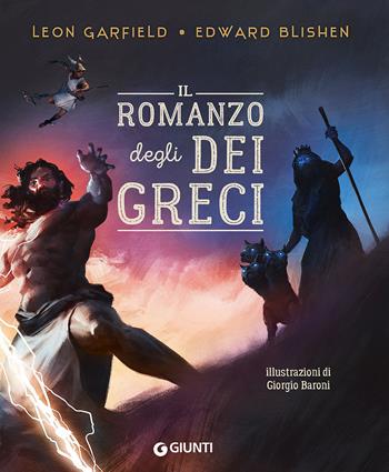 Il romanzo degli dei greci - Leon Garfield, Edward Blishen - Libro Giunti Editore 2017, Le Strenne | Libraccio.it