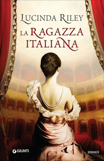 La ragazza italiana - Lucinda Riley - Libro Giunti Editore 2017, A | Libraccio.it