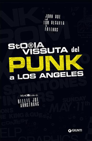 Storia vissuta del punk a Los Angeles - John Doe, Tom Desavia - Libro Giunti Editore 2017, Bizarre | Libraccio.it