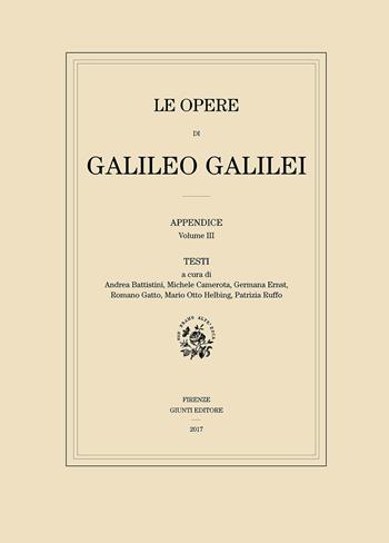 Le opere di Galileo Galilei. Appendice. Vol. 3: Testi. - Galileo Galilei - Libro Giunti Editore 2015, Edizione nazionale di Galileo Galilei | Libraccio.it