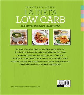 La dieta low carb. 50 ricette per ridurre i carboidrati  - Libro Demetra 2017, Mangiar sano | Libraccio.it