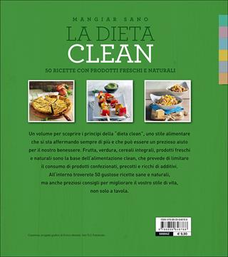 La dieta clean. 50 ricette con prodotti freschi e naturali  - Libro Demetra 2017, Mangiar sano | Libraccio.it