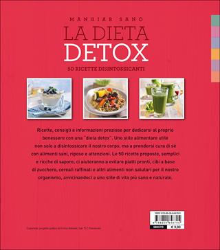 La dieta detox. 50 ricette disintossicanti  - Libro Demetra 2017, Mangiar sano | Libraccio.it