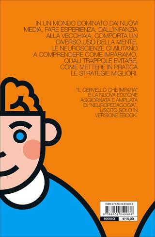 Il cervello che impara. Neuropedagogia dall'infanzia alla vecchiaia - Alberto Oliviero - Libro Giunti Editore 2017, Saggi. Psicologia | Libraccio.it