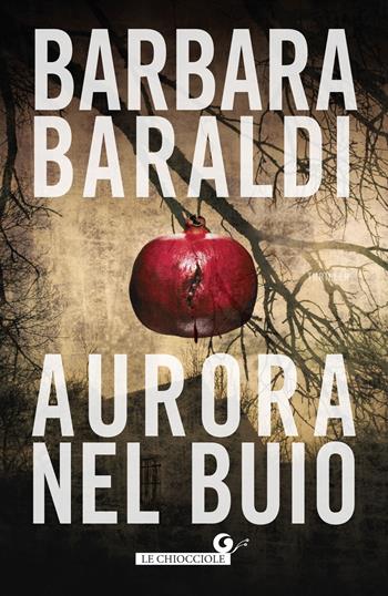 Aurora nel buio - Barbara Baraldi - Libro Giunti Editore 2018, Le chiocciole | Libraccio.it