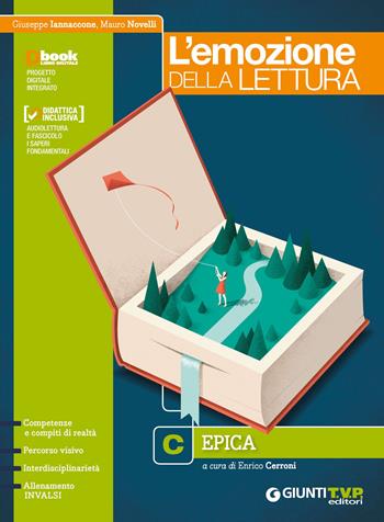 L'emozione della lettura. Per il biennio delle Scuole superiori. Con ebook. Con espansione online. Vol. C: Epica - Giuseppe Iannaccone, Mauro Novelli - Libro Giunti T.V.P. 2018 | Libraccio.it