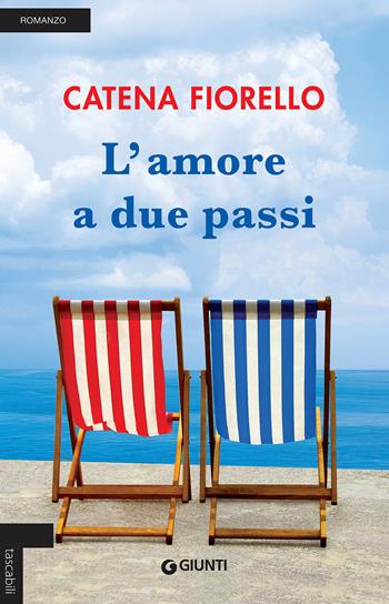 L' amore a due passi - Catena Fiorello - Libro Giunti Editore 2017, Tascabili Giunti | Libraccio.it