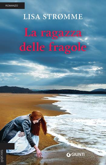 La ragazza delle fragole - Lisa Strømme - Libro Giunti Editore 2017, Tascabili Giunti | Libraccio.it