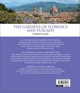 The gardens of Florence and Tuscany. Complete guide - Maria Chiara Pozzana - Libro Giunti Editore 2017, Vivere il giardino | Libraccio.it