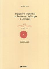 Ingegneria linguistica tra Francesco di Giorgio e Leonardo. LIII lettura vinciana