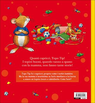 Topo Tip fa i capricci. Ediz. a colori - Anna Casalis, Marco Campanella - Libro Dami Editore 2017, Topo Tip | Libraccio.it