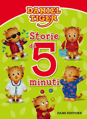 Daniel Tiger  - Libro Dami Editore 2017, Storie da 5 minuti | Libraccio.it