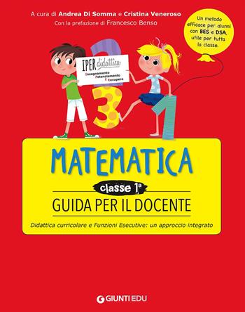 Guida per il docente. Matematica classe prima  - Libro Giunti EDU 2017, Materiali di potenziamento e recupero | Libraccio.it