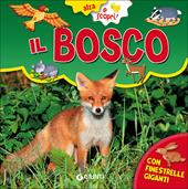 Il bosco. Ediz. a colori